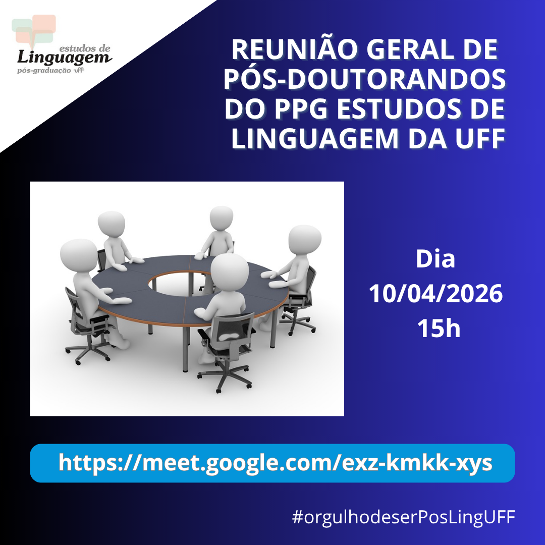 Reunião geral de pós-doutorandos do PPG Estudos de Linguagem da UFF